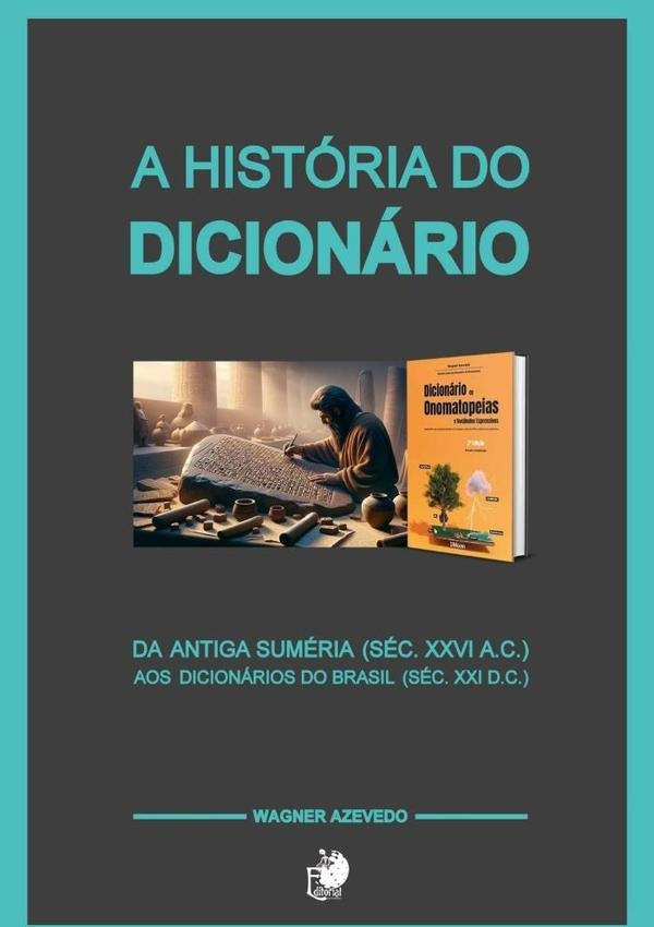 A História Do Dicionário | Wagner Azevedo Pereira