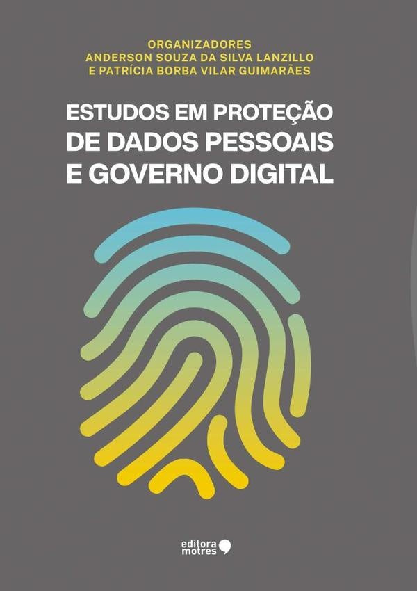 Estudos Em Proteção De Dados Pessoais E Governo Digital | Souza Da Silva Lanzillo, Souza Da Silva Lanzil...