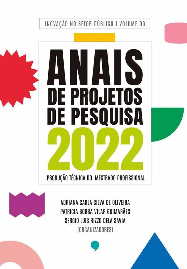Série Inovação No Setor Público - Volume 9 | Adriana Patrícia B V Guimarães E Sérgio Dela S...