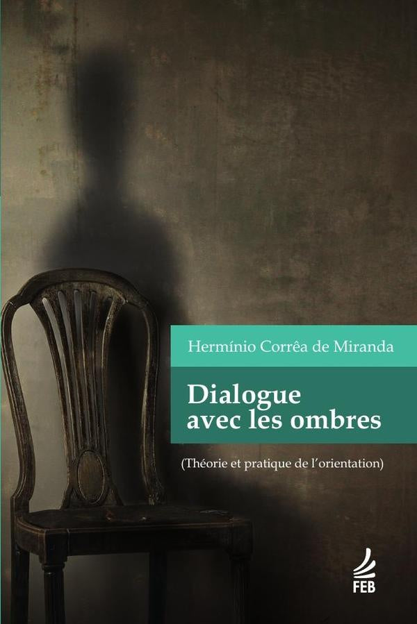 Dialogue avec les ombres (Diálogo com as sombras - Francês) | Hermínio Corrêa de (Autor) Miranda