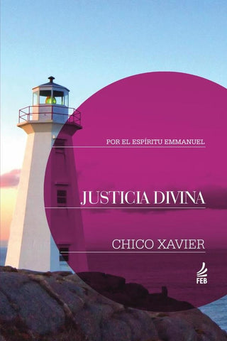 Justicia divina (Justiça divina - Espanhol) | Emmanuel (Espírito) Francisco Cândido (Autor) ...