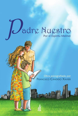 Padre nuestro (Pai nosso - Espanhol) | Meimei (Espírito) Francisco Cândido (Autor) Xavier