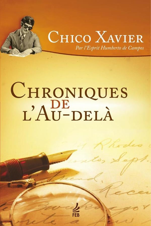 Chroniques de l'au-delà (Crônicas de além-túmulo - Francês) | Humberto De (Espírito) Campos Francisco Cândid...