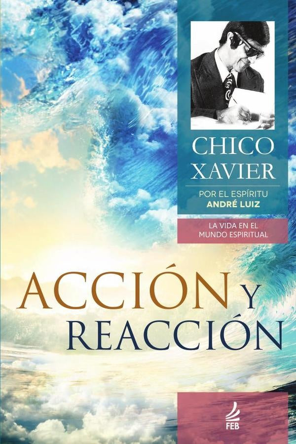 Acción y reacción (Ação e reação - Espanhol) | André (Espírito) Luiz Francisco Cândido (Autor...