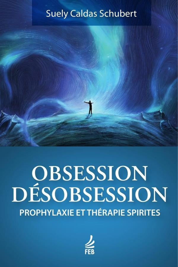 Obsession/désobsession (Obsessão/desobsessão - Francês) | Suely Caldas (Autor) Schubert