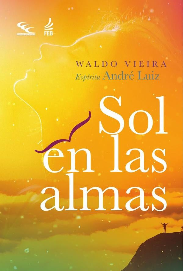 Sol en las almas | André (Espírito) Luiz Waldo (Autor) Vieira
