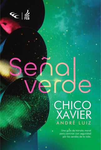 Señal verde | André (Espírito) Luiz Francisco Cândido (Autor...