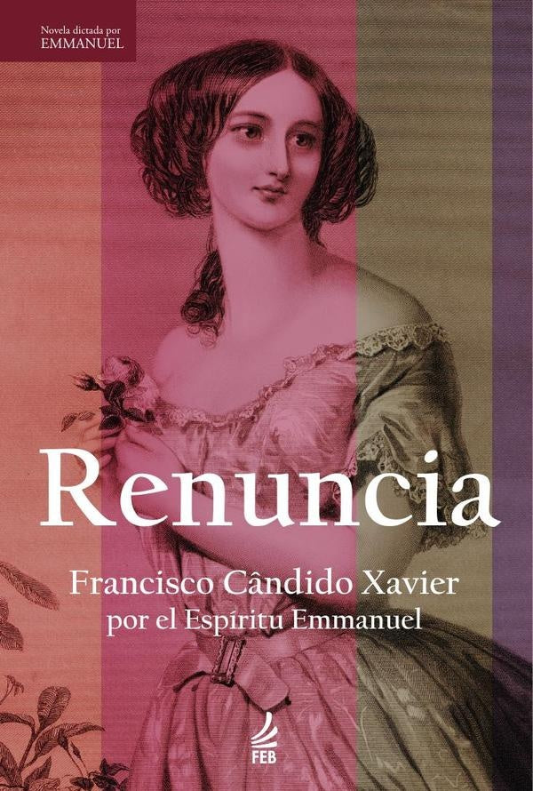 Renuncia | Emmanuel (Espírito) Francisco Cândido (Autor) ...