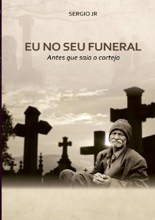 Eu No Seu Funeral | Sérgio Júnior
