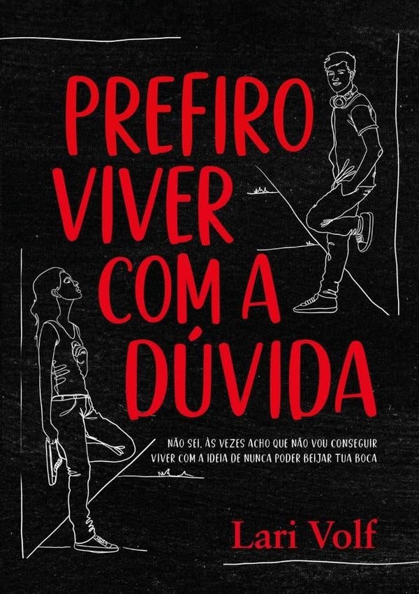 Prefiro Viver Com A Dúvida | Lari Volf