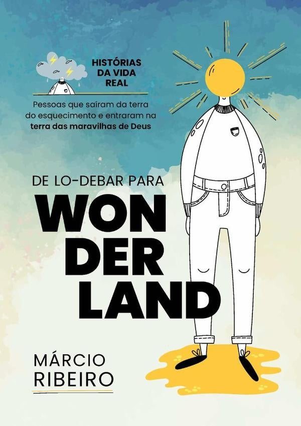De Lo-debar Para Wonderland | Márcio Ribeiro