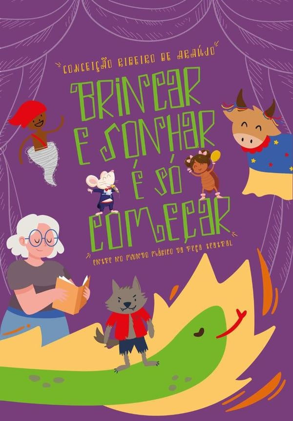 Brincar E Sonhar É Só Começar | Conceição Ribeiro De Araújo