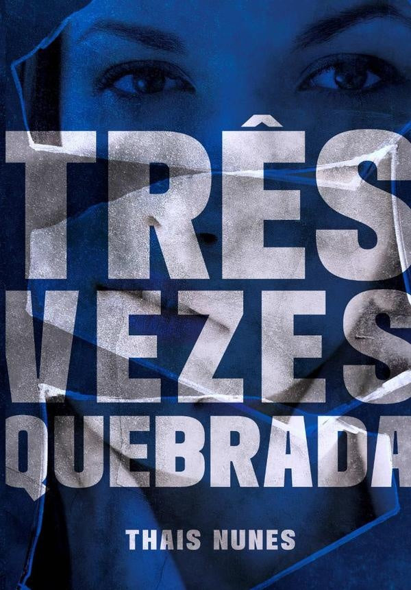 Três Vezes Quebrada | Thais Nunes