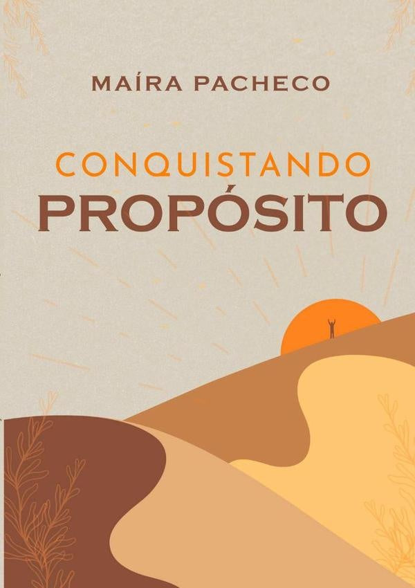Conquistando Propósito | Maíra Pacheco