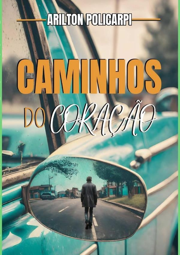 Caminhos Do Coração | Arilton Policarpi
