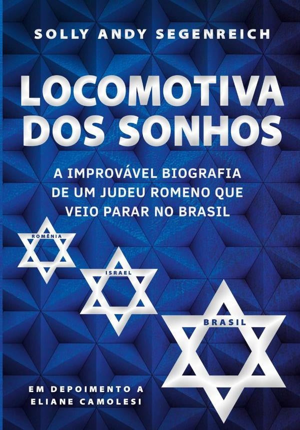 Locomotiva Dos Sonhos | Solly Andy Segenreich