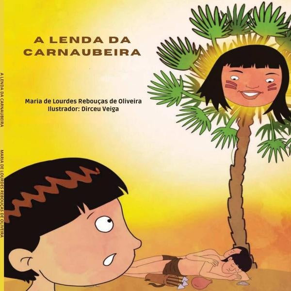 A Lenda Da Carnaubeira | Maria De Lourdes Rebouças De Oliveira