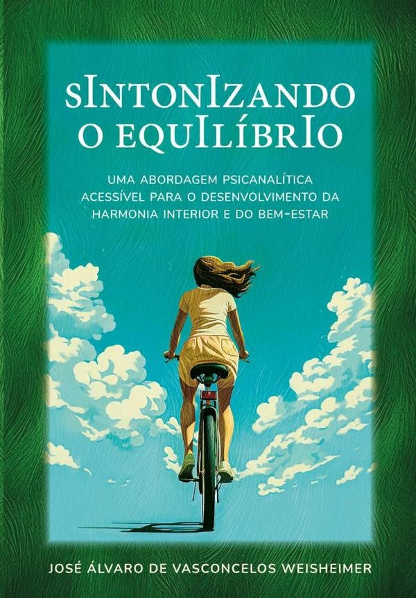 Sintonizando O Equilíbrio | José Álvaro De Vasconcelos Weisheimer