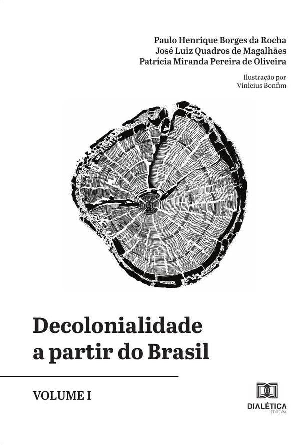 Decolonialidade a partir do Brasil - Volume 1 | José Henrique Borges da Rocha