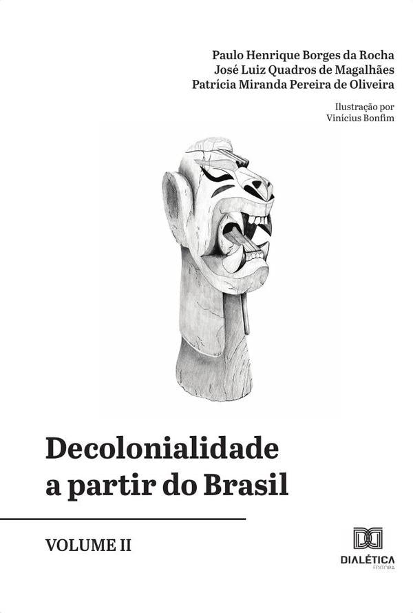 Decolonialidade a partir do Brasil - Volume 2 | José Henrique Borges da Rocha