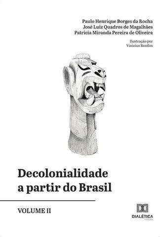 Decolonialidade a partir do Brasil - Volume 2 | José Henrique Borges da Rocha