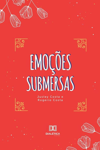 Emoções submersas | Jusley Costa Soares e Sebastião Roger