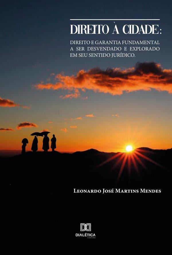 Direito à Cidade | Leonardo José Martins Mendes