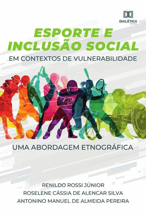 Esporte e Inclusão Social em contextos de vulnerabilidade | Roselene Cássia Rossi Júnior