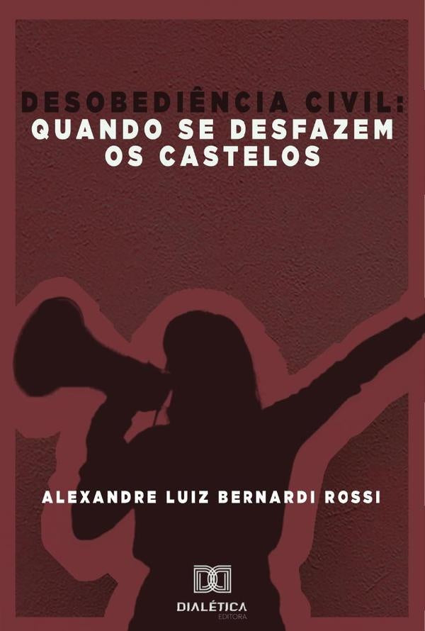 Desobediência Civil | Luiz Bernardi Rossi, Luiz