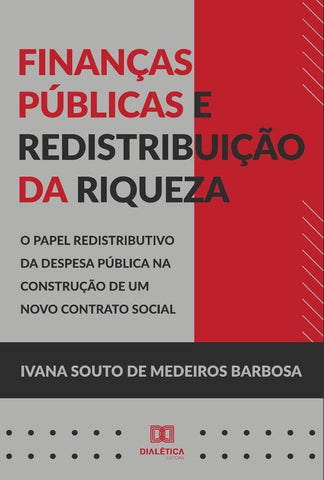 Finanças públicas e redistribuição da riqueza | Ivana Souto de Medeiros Barbosa