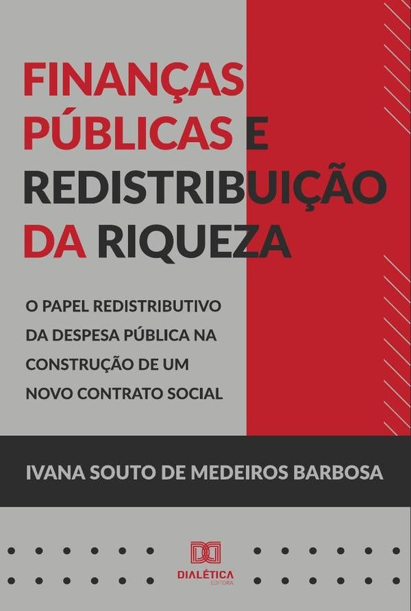 Finanças públicas e redistribuição da riqueza | Ivana Souto de Medeiros Barbosa