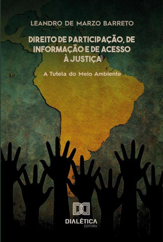 Direito de participação, de informação e de acesso à justiça | Leandro de Marzo Barreto