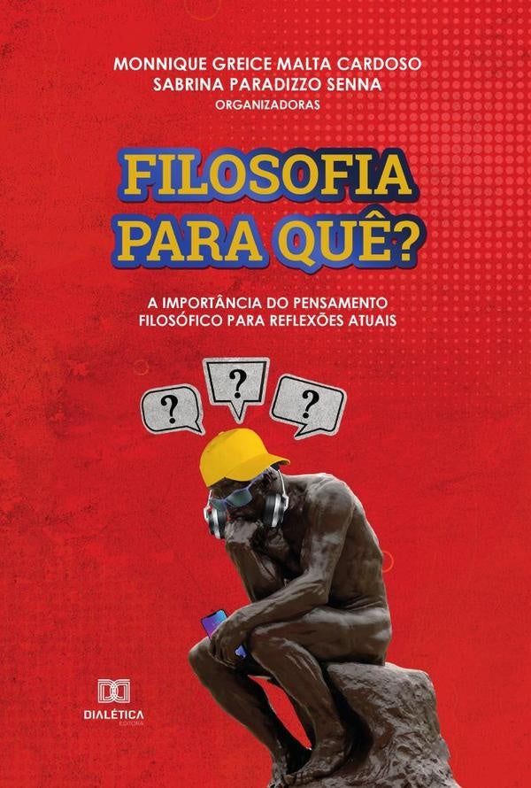 Filosofia para quê? | Monnique Greice Malta Cardoso e Sabrina
