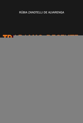 Trabalho Decente | Rúbia Zanotelli de Alvarenga