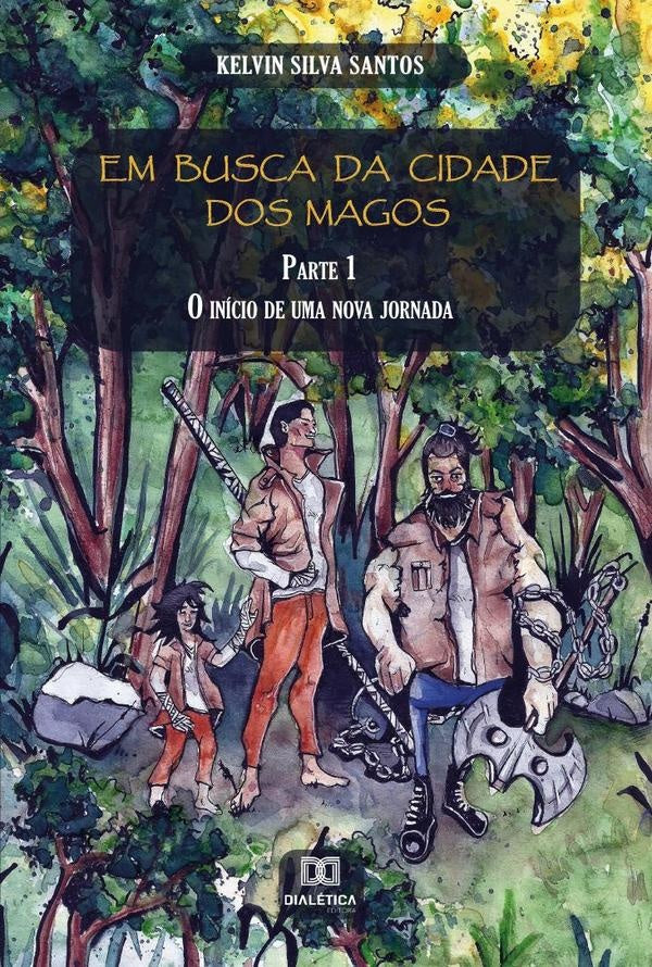 Em Busca da Cidade dos Magos | Kelvin Silva Santos