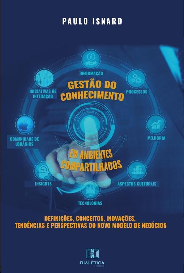 Gestão do conhecimento em ambientes compartilhados | Paulo Isnard