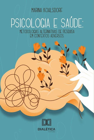 Psicologia e Saúde | Marina Kohlsdorf