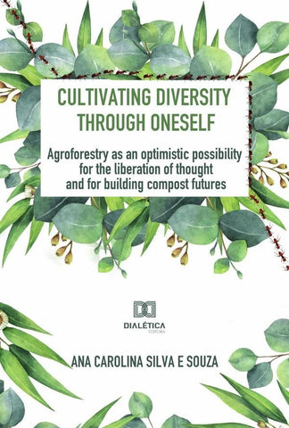 Cultivating diversity through oneself | Ana Carolina Silva e Souza