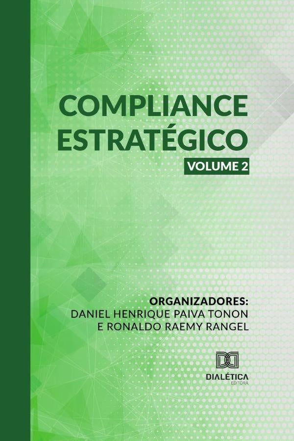 Compliance Estratégico - volume 2 | Daniel Henrique de Paiva Tonon e Rona