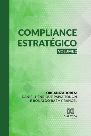 Compliance Estratégico - volume 2 | Daniel Henrique de Paiva Tonon e Rona