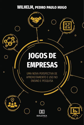 Jogos de empresas | Pedro Paulo Hugo Wilhelm