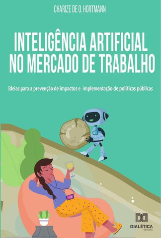 Inteligência artificial no mercado de trabalho | Charize de O. Hortmann