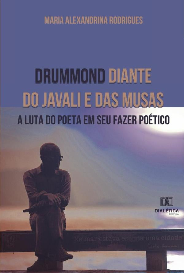 Drummond diante do javali e das musas | Maria Alexandrina Rodrigues