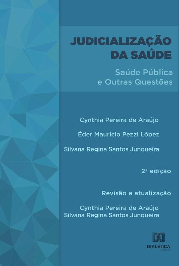 Judicialização da saúde | Éder Mauríc Pereira de Araújo