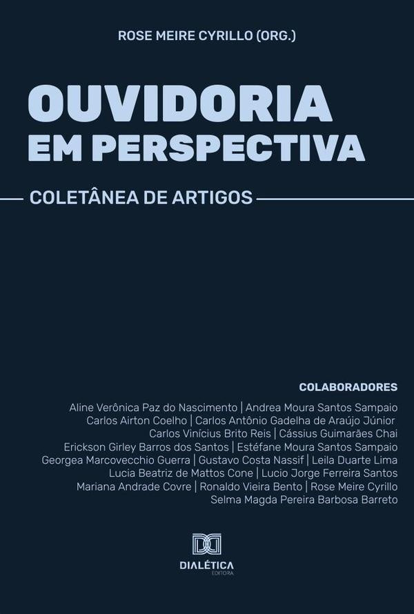 Ouvidoria em perspectiva | Rose Meire Cyrillo