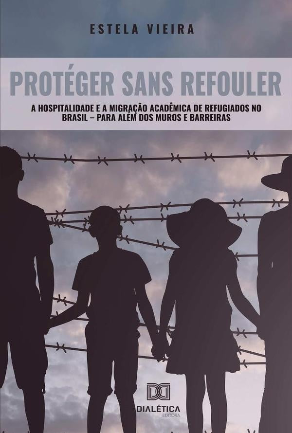 Protéger Sans Refouler | Estela Cristina Vieira de Siqueira