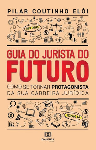 Guia do Jurista do futuro | Pilar Coutinho Elói