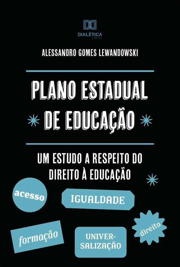 Plano estadual de educação | Alessandro Gomes Lewandowski