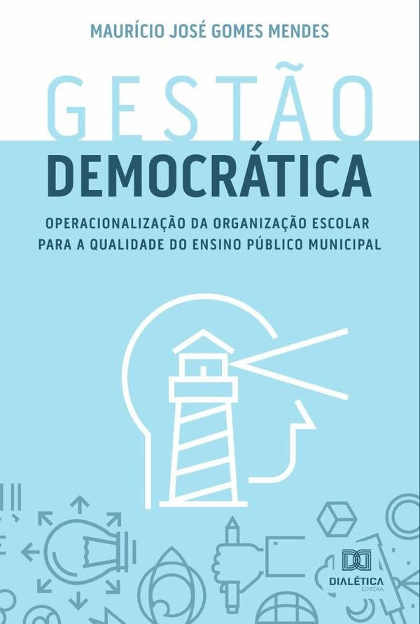 Gestão democrática | Maurício José Gomes Mendes