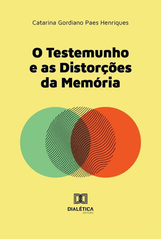 O testemunho e as distorções da memória | Catarina Gordiano Paes Henriques